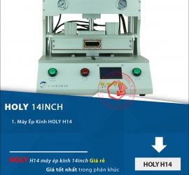 MÁY ÉP KÍNH SMARTPHONE HOLY H14