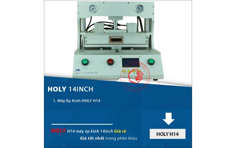 MÁY ÉP KÍNH SMARTPHONE HOLY H14
