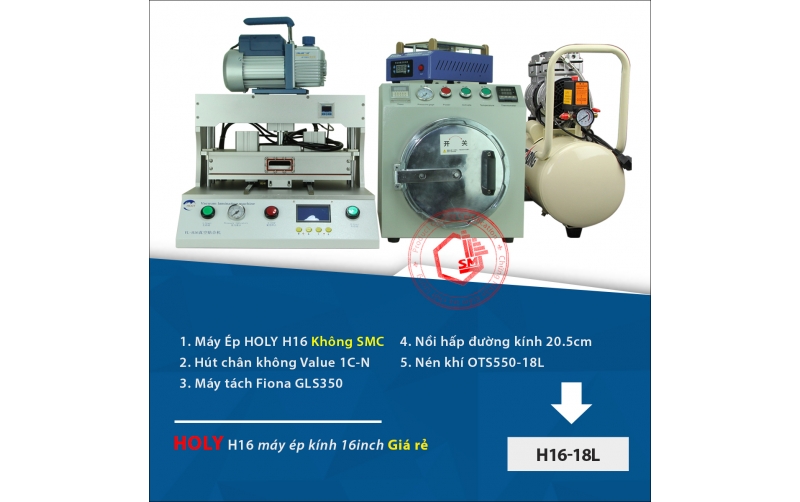 BỘ MÁY ÉP KÍNH HOLY H16