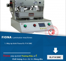 MÁY ÉP KÍNH ĐIỆN THOẠI FIONA F14 SMC VER 2018