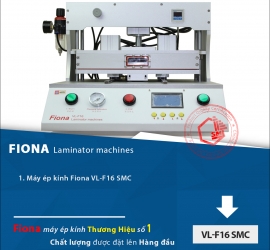 Máy Ép Kính Fiona F16 SMC Ver 2018